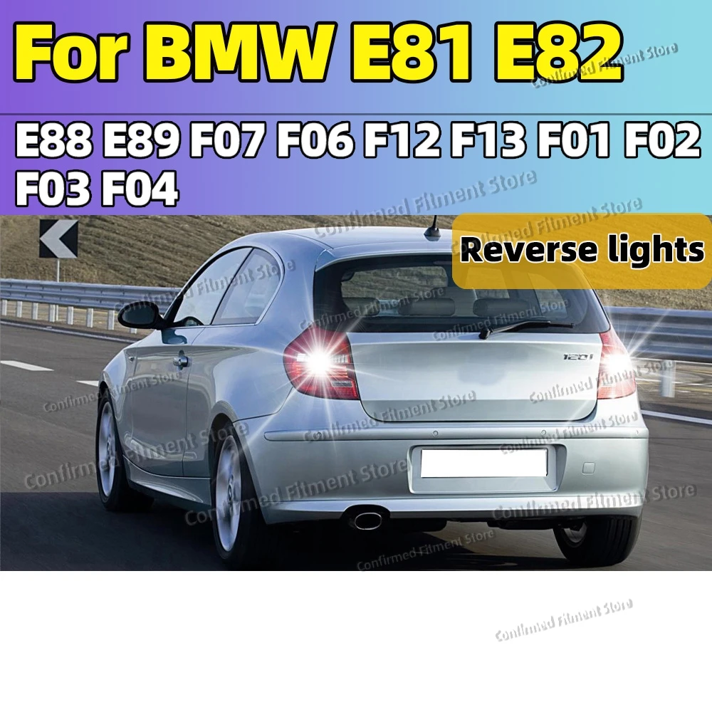 

2pcs W16W T15 LED Backup Reverse Lights Blubs 921 Canbus 6000K For BMW E81 E82 E88 E89 F07 F06 F12 F13 F01 F02 F03 F04