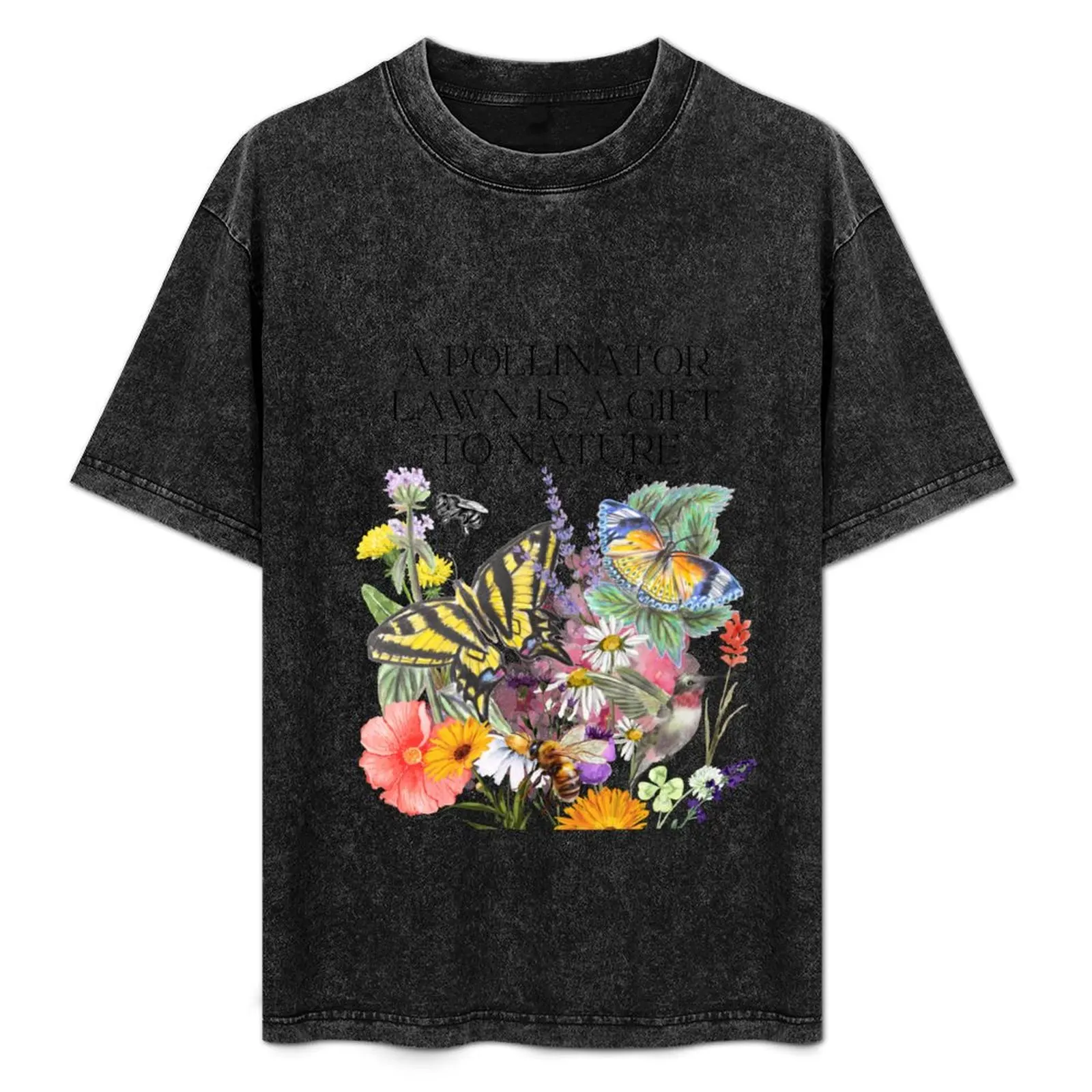 

A Pollinator Lawn Is A Gift To Nature Colorful Design T-Shirt anime stuff anime figures men clothings