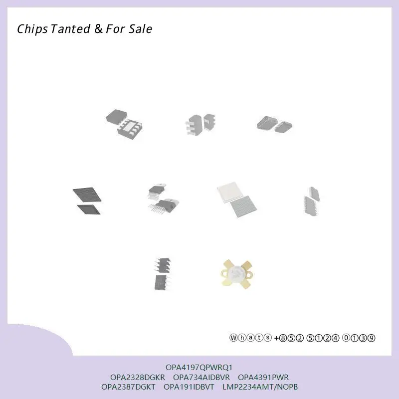 chip Integrated circuit chip MCU chip OPA4197QPWRQ1 OPA2328DGKR OPA734AIDBVR OPA4391PWR OPA2387DGKT OPA191IDBVT LMP2234AMT/NOPB