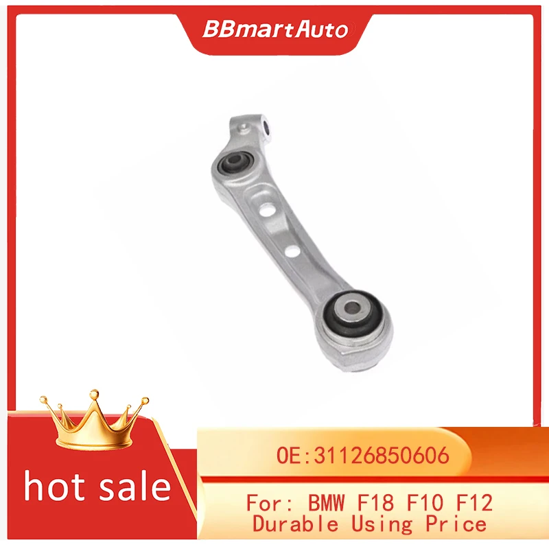 

31126850606 BBmart Auto Spare Parts 1 Pcs Front Lower Right Control Arm For BMW F18 F10 F12 Durable Using Price