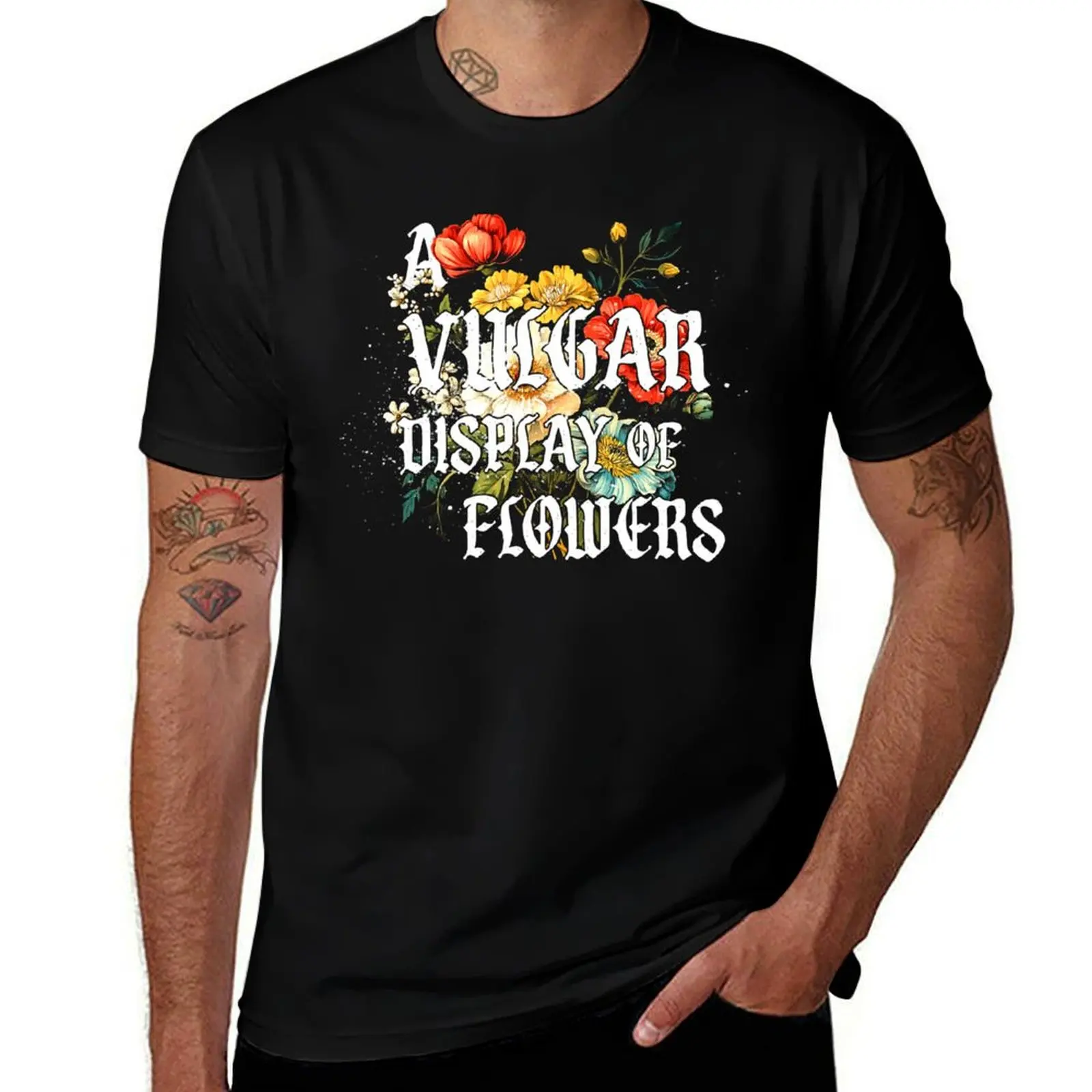 

Vulgar Display of Flowers T-Shirt summer 2025 cute tops Funny t-shirts quick-drying sweat shirts, men