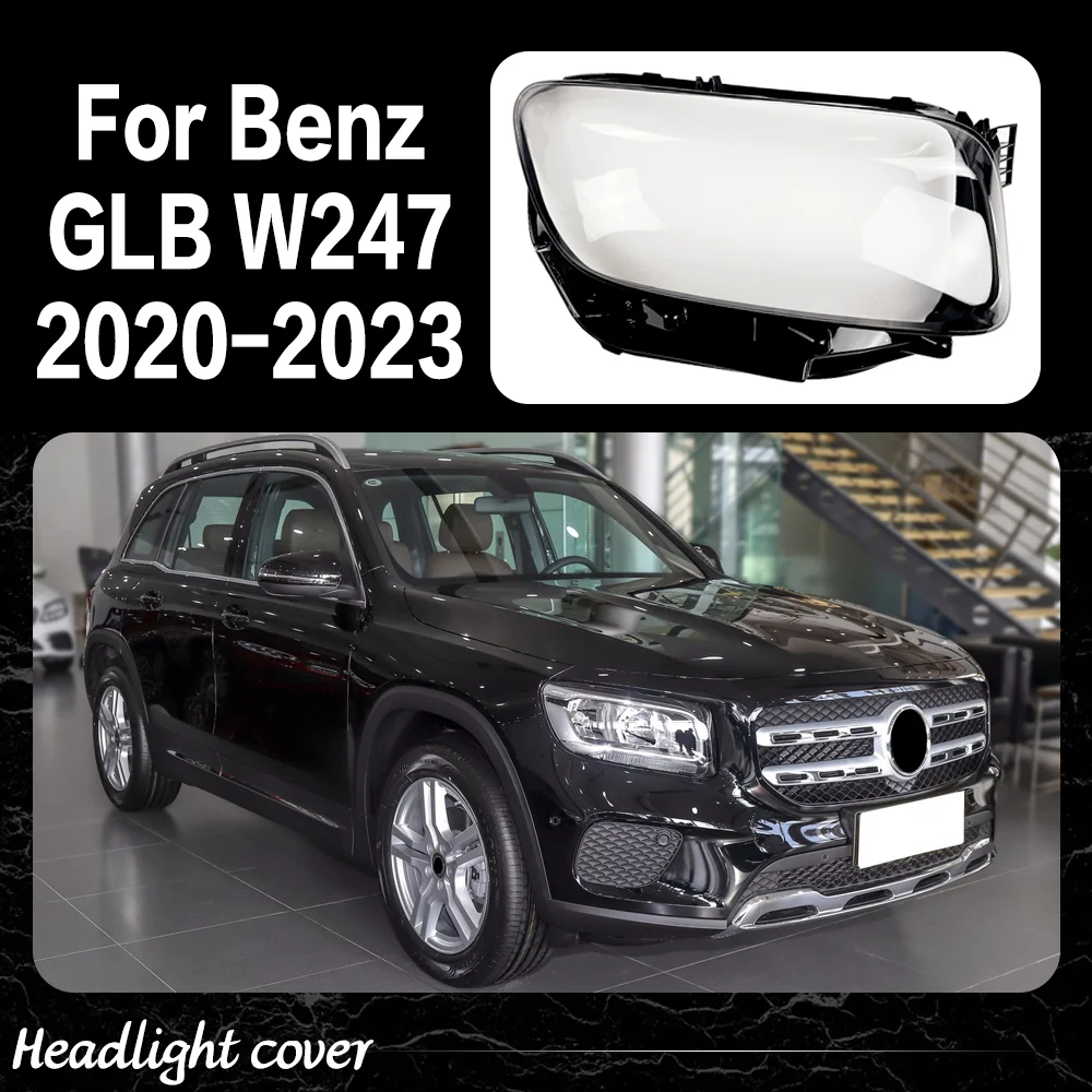 

Headlight Shell For Benz GLB W247 GLB180 GLB200 GLB250 2020 2021 2022 2023 Transparent Headlamp Cover Plexiglass Lampshade Lens