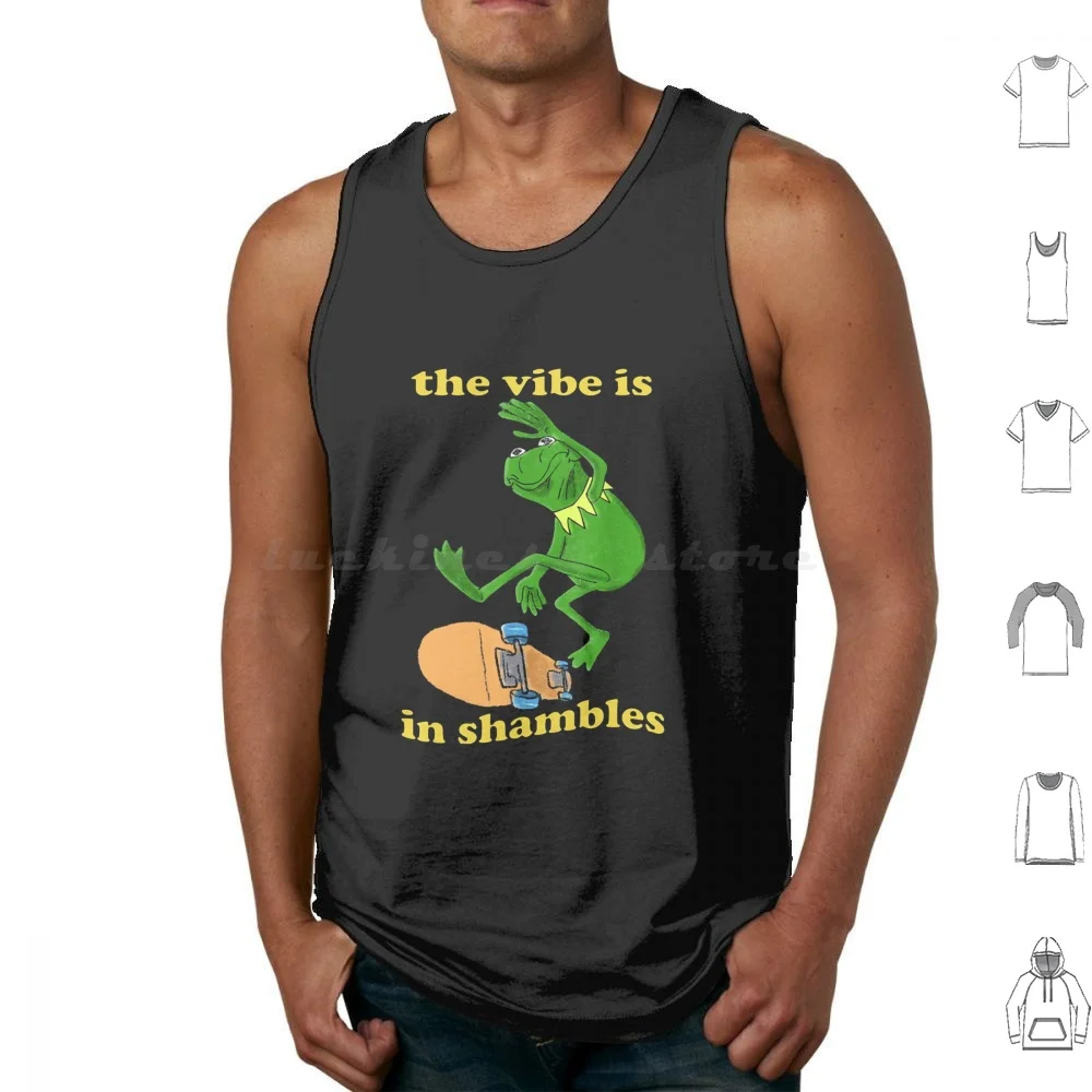 The Vibe Is In Shambles Shirt Tank Tops Print Cotton