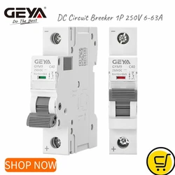 GEYA Din Rail DC MCB 6KA 1P 250V Mini Circuit Breaker DC 6A 10A 16A 20A 25A 32A 40A 50A 63A
