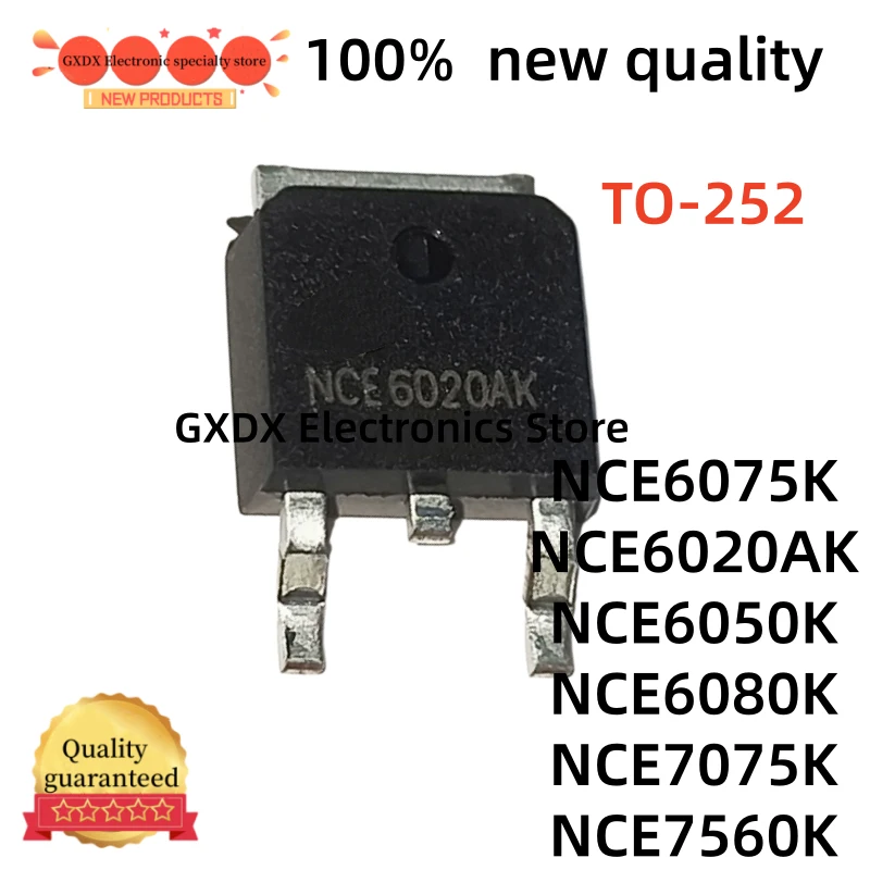 10-20-30 pieces 100% quality NCE6075 NCE6020AK NCE6020 TO252 NCE6050K NCE6075K NCE6080K NCE7075K NCE7560K TO-252 in stock