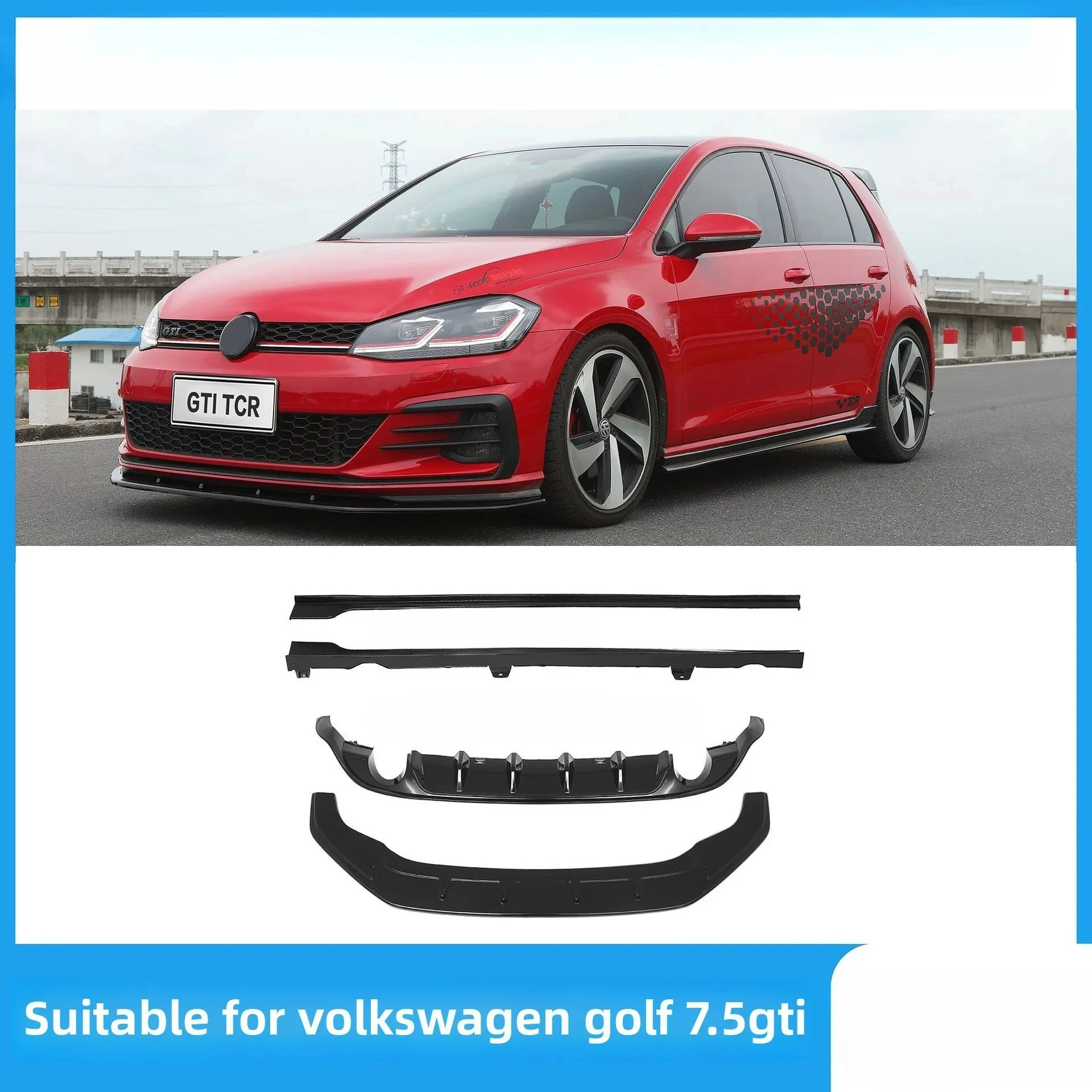 

For VW Golf Golf 7.5 GTI special TCR body kit modification, front shovel side skirt rear lip Bumper spoiler diffuser body kit
