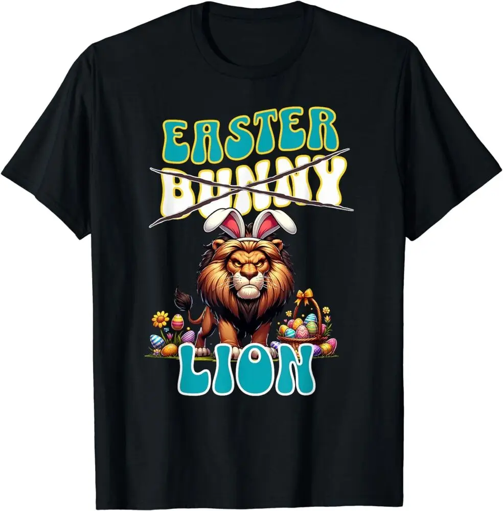 Easter Lion In Bunny Ears Not Your Typical Easter T-Shirt Unisex T-shirts Cotton Luxury Brand Vintage Oversized