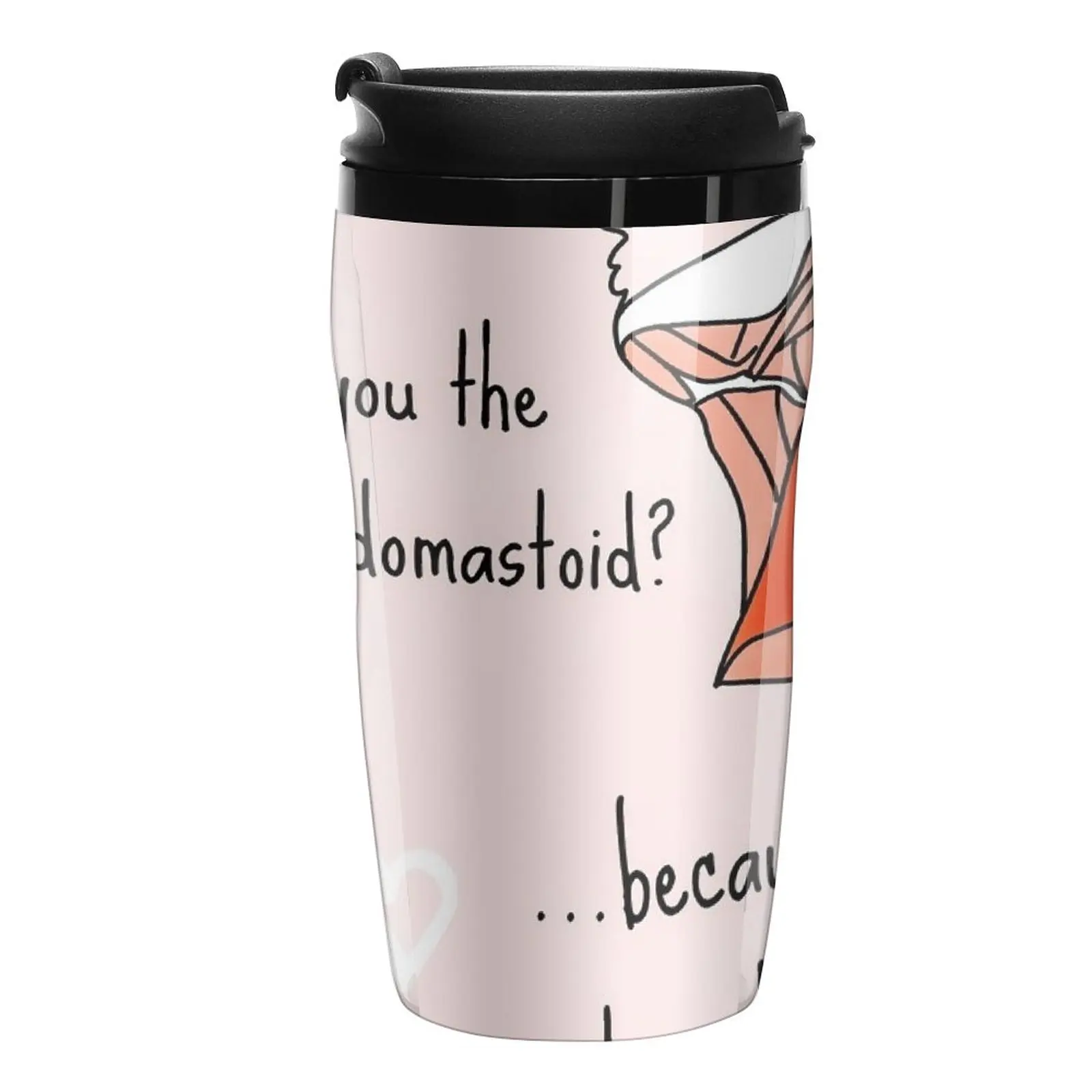 

New Sternocleidomastoid Pun Travel Coffee Mug Coffee Cup To Go Thermo Coffee Mug