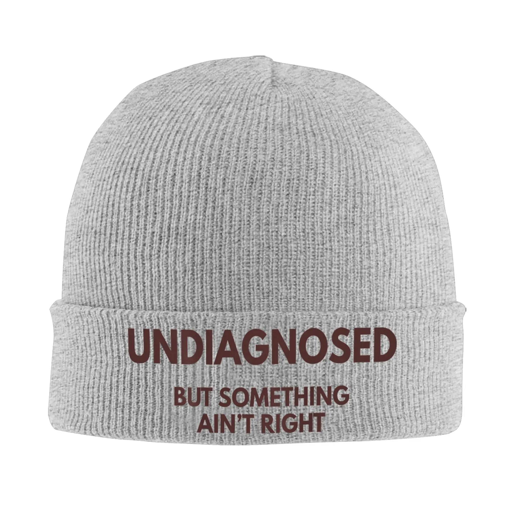 Undiagnosed But Something Ain't Right Knitted Hats Autumn Winter Beanie New Saying Funny Cap Unisex Acrylic Hip Hop Bonnet