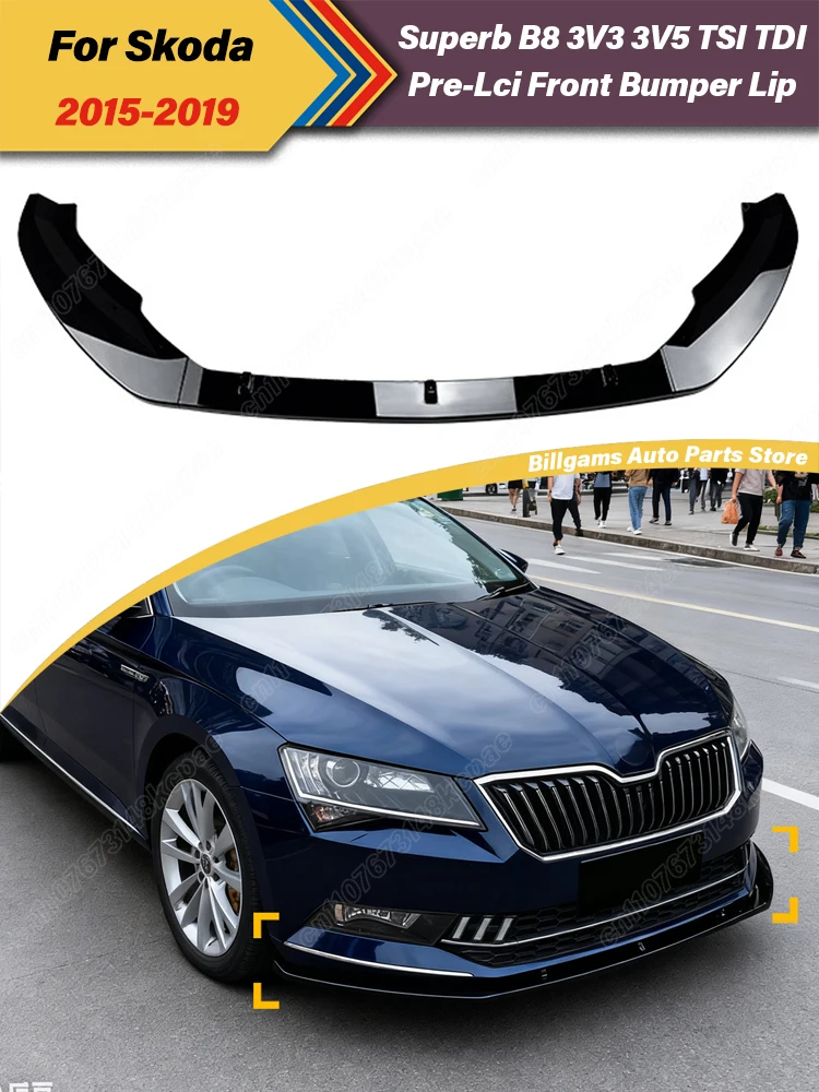 

For Skoda Superb III 3V3 Hatchback 3V5 Estate B8 Pre-Facelift TSI TDI 2015 2016 2017 2018 2019 Car Front Bumper Splitter Lip Kit