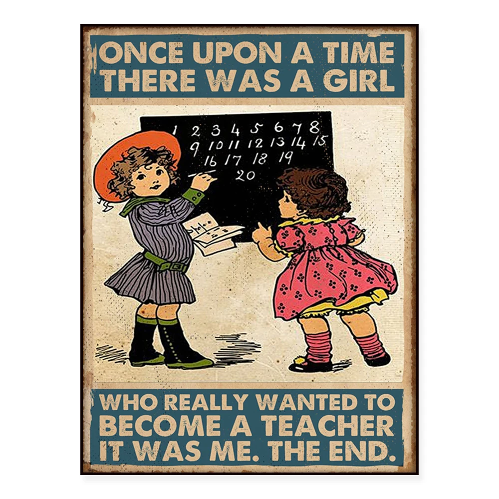 

Once upon a time there was a girl who wanted to be a teacher poster teacher's day gift life home decoration poster