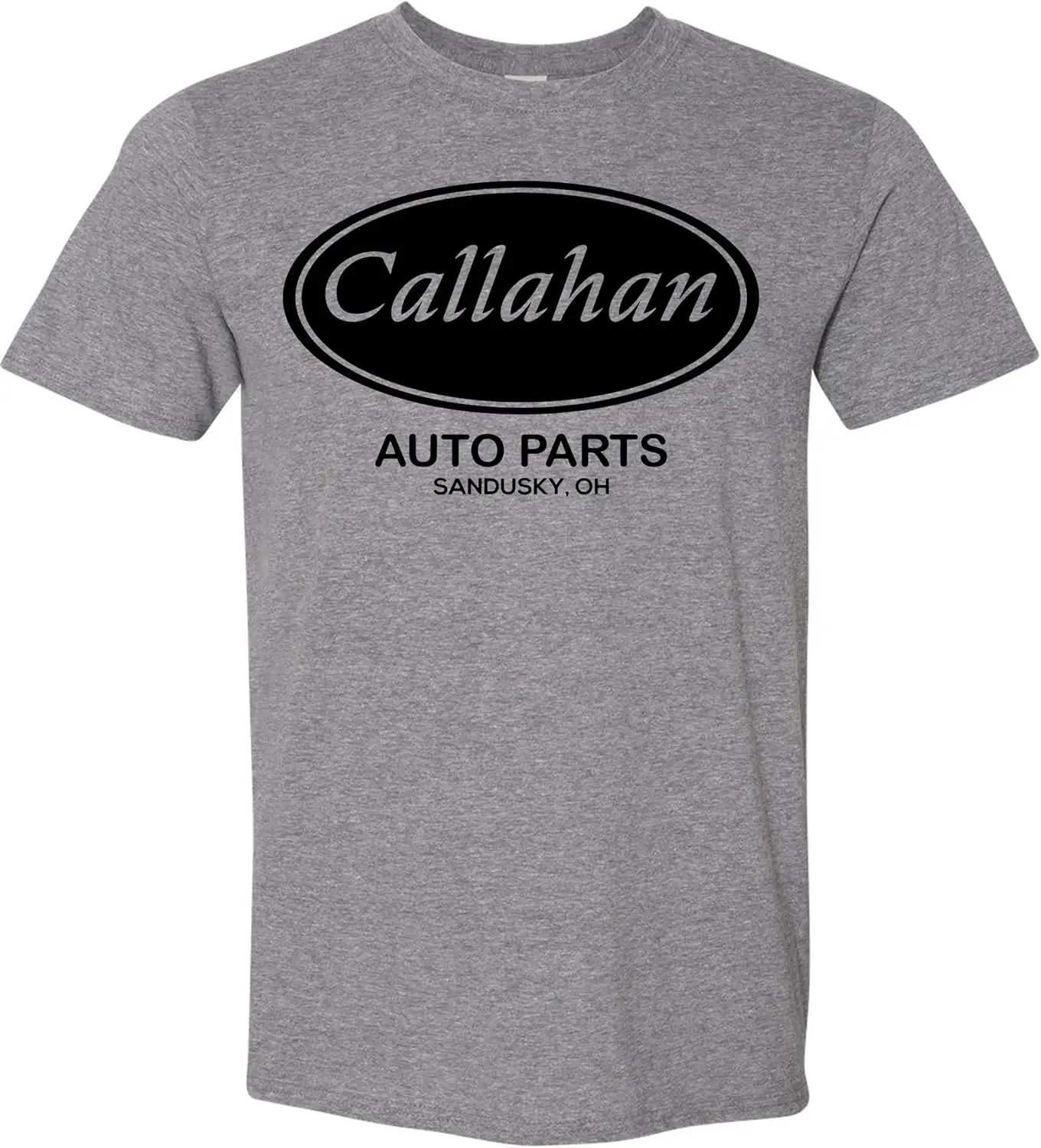 

Callahan Auto Parts T-Shirt Funny Sarcastic Joke Humor Men's Women's T Shirt