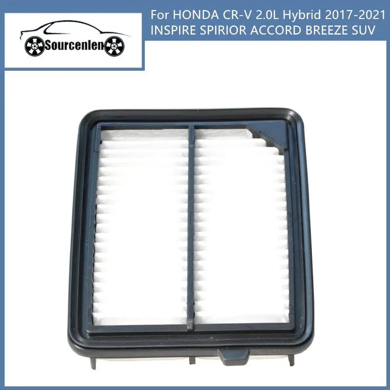 Воздушный фильтр двигателя для HONDA CR-V 2.0L Hybrid 2017-2021 INSPIRE SPIRIOR ACCORD BREEZE SUV 172205K0A00 17220-5K0-A00