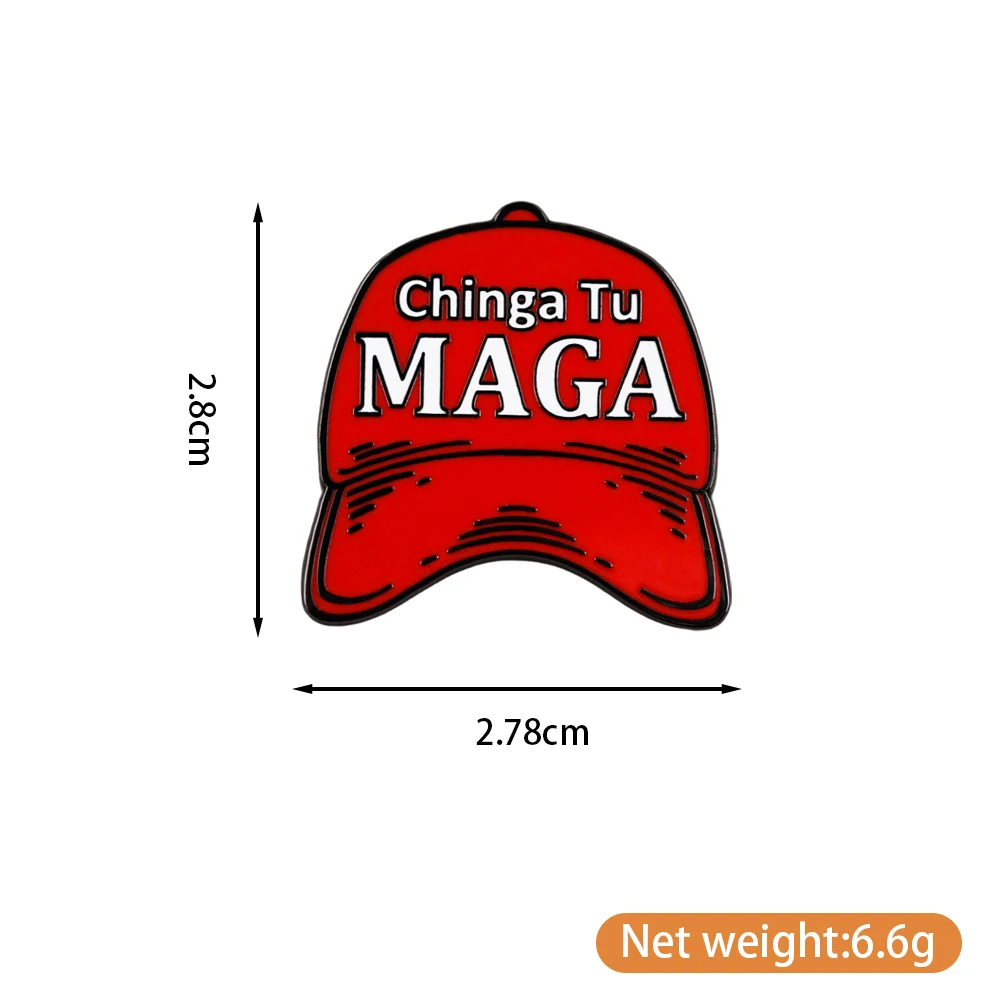 Chinga Tu MAGA Red Hat Enamel Pin Anti-Trump Badge Political Brooch Backpack Decorative