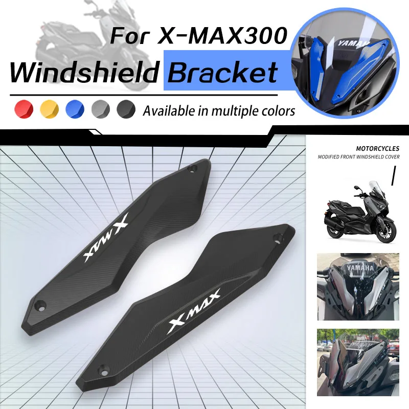 For YAMAHA XMAX300 X-MAX300 X-MAX XMAX 300 2023 2024 Motorcycle Windshield Adjustable Windscreens Bracket Bars Stent Adapt