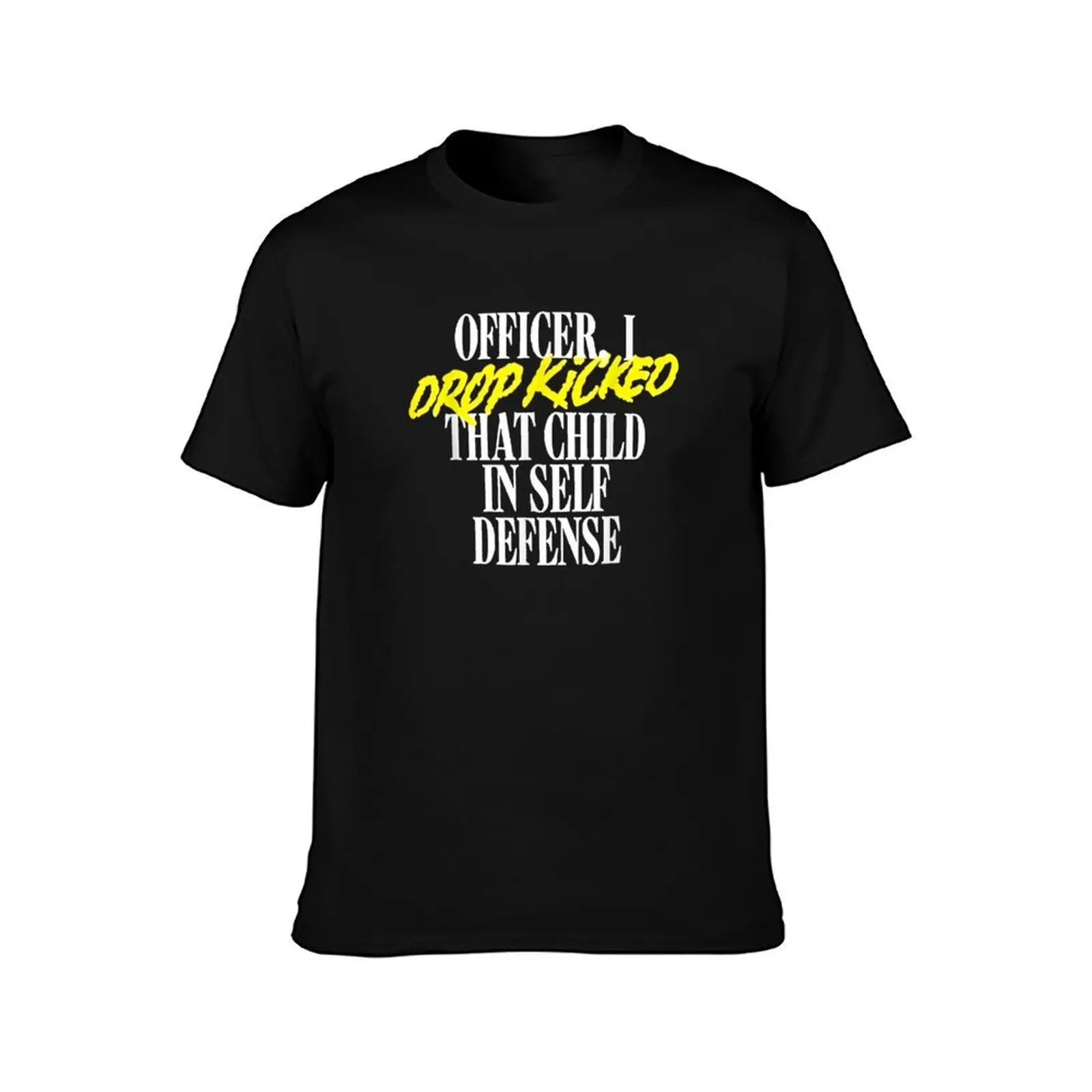 Officer I Drop Kicked That Child In Self Defense T-Shirt, Summer Casual Cotton Tee, Oversized Streetwear Tops, Unisex Men Women