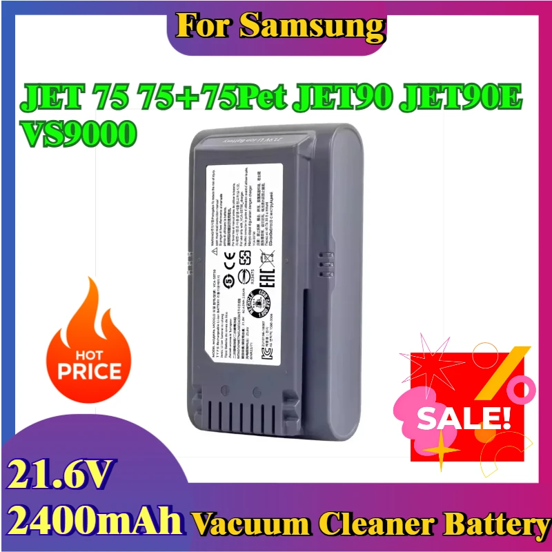 

21.6V 2400mAh for Samsung JET 75 75+75Pet JET90 JET90E VS9000 Vacuum Cleaner Replacement Li-ion Battery