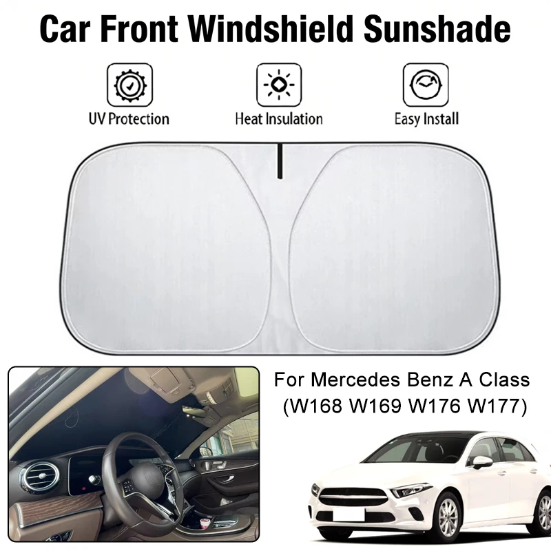 

Car Front Windshield Sunshade Cover For Mercedes Benz A Class (W168 W169 W176 W177) UV Block Heat Insulation Auto Accessorie