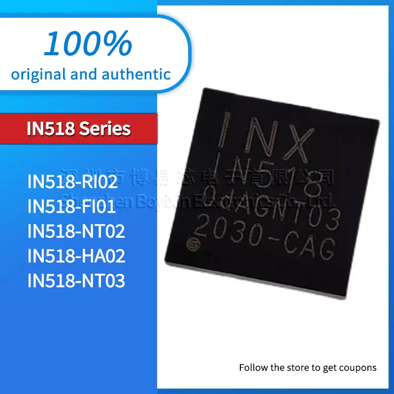 

Original genuine IN518-NT02 IN518-RI02 IN518-FI01 IN518-HA02 IN518-NT03 new LCD IC chip package QFN