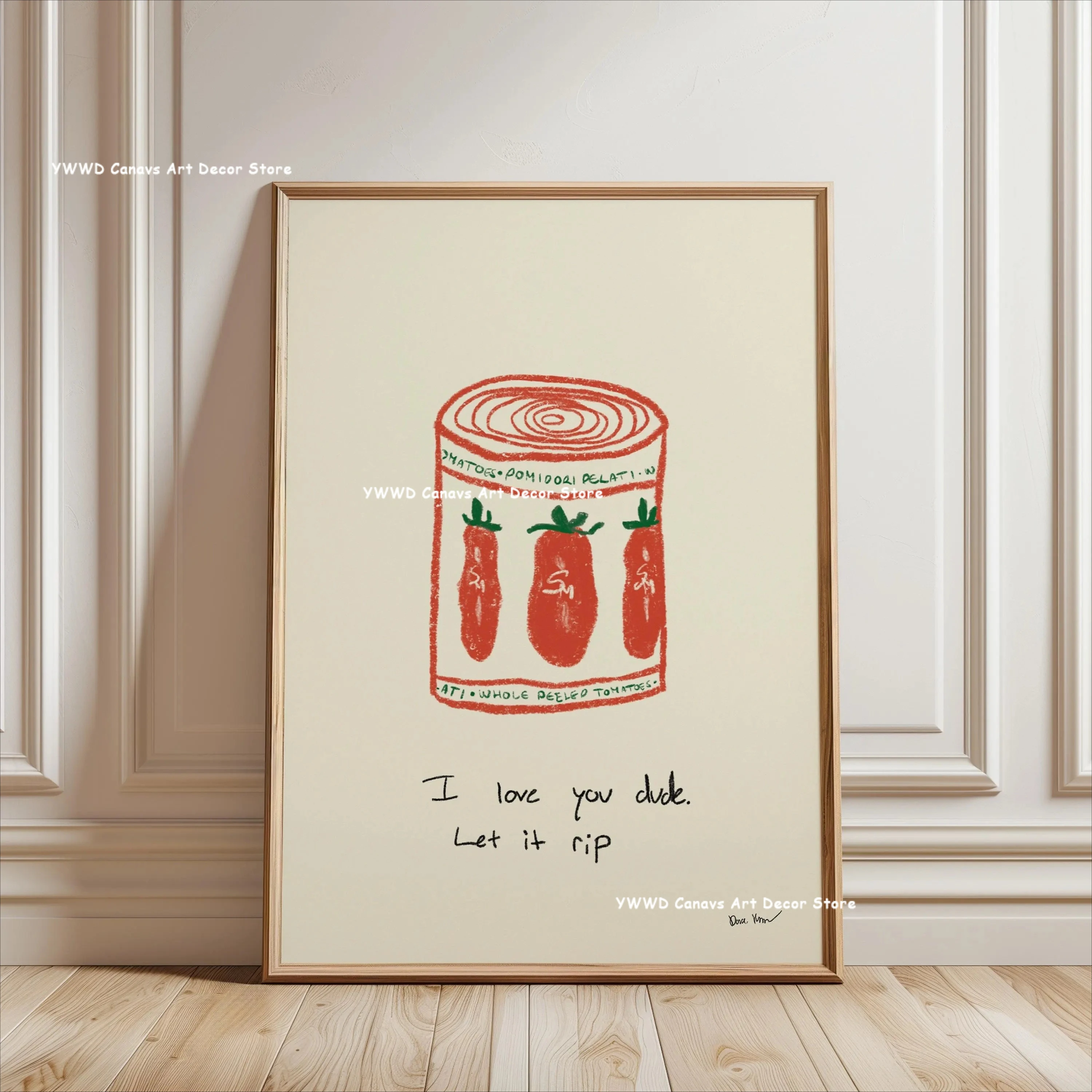 I Love You Dude Let It Rip Offer Canned Tomato Illustration Canvas Printing Chef Cocktail Wall Art Poster for Kitchen Home Decor