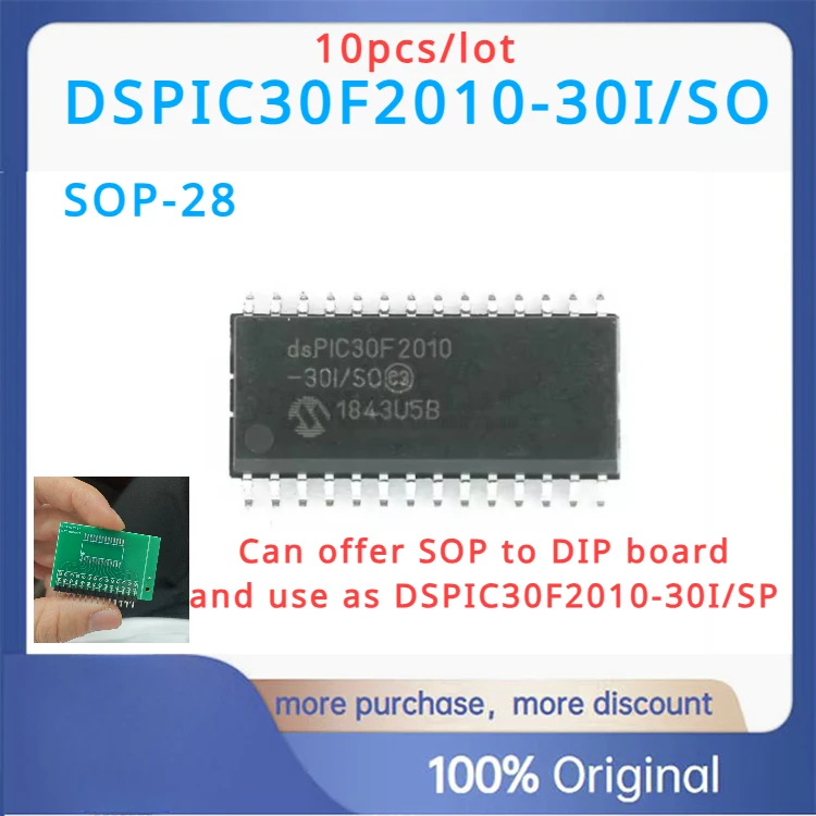 

10pcs/lot DSPIC30F2010-30I/SO SOP-28 Original New in stock Can Offer SOP To DIP Board and use as DSPIC30F2010-30I/SP