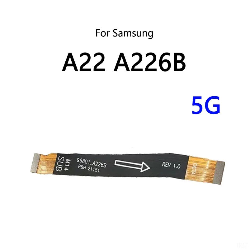 LCD display connect motherboard cable main board flex cable for Samsung Galaxy A22 4G a225f 5G A32 a325f A42 A52 A72 a725f