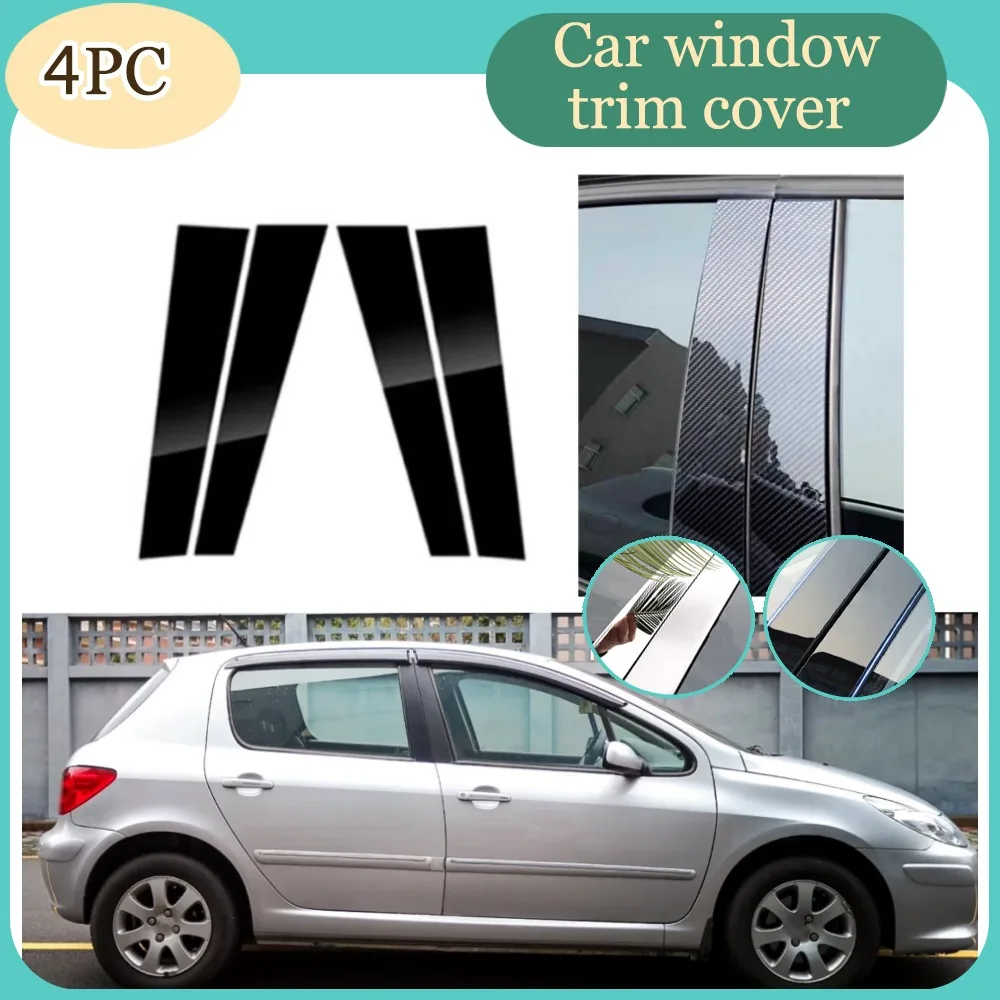 

4PCS Glossy Black Carbon Pillar Post Fit For Peugeot 307 Hatchback/Sedan 2004-2013 Door Window Column BC Trim Sticker Cover