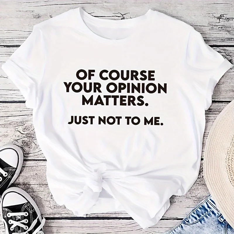 Your Opinion Matters T-Shirt Summer Women Tracksuit Short Sleeve Tops Casual Breathable Sportswear Harajuku Fashion Streetwear