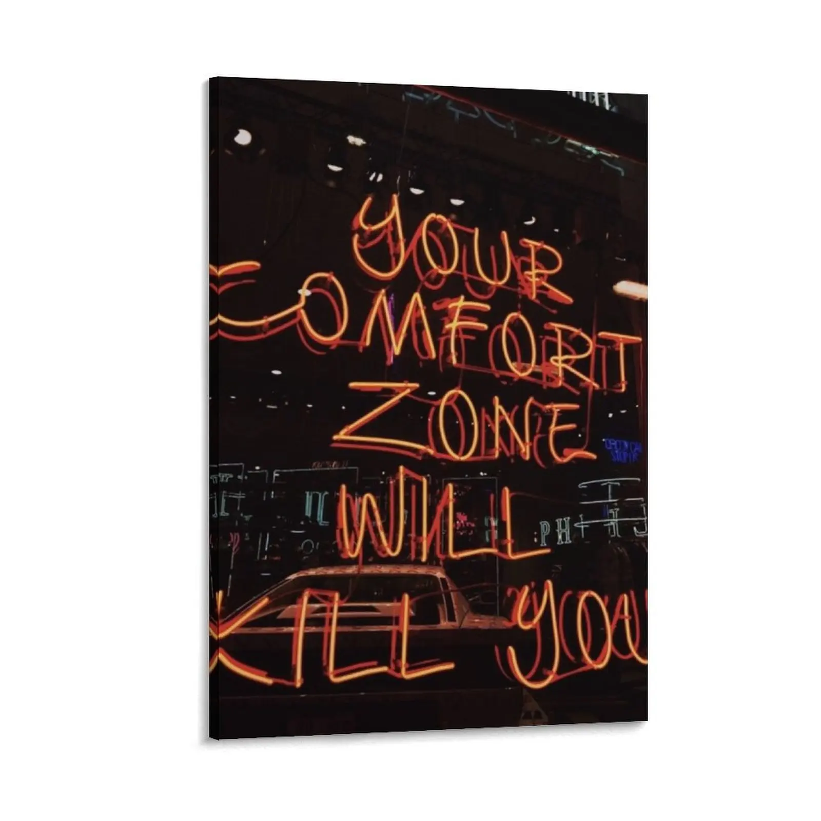 

Your Comfort Zone Will Kill You Canvas Painting modern home decoration cute room decor