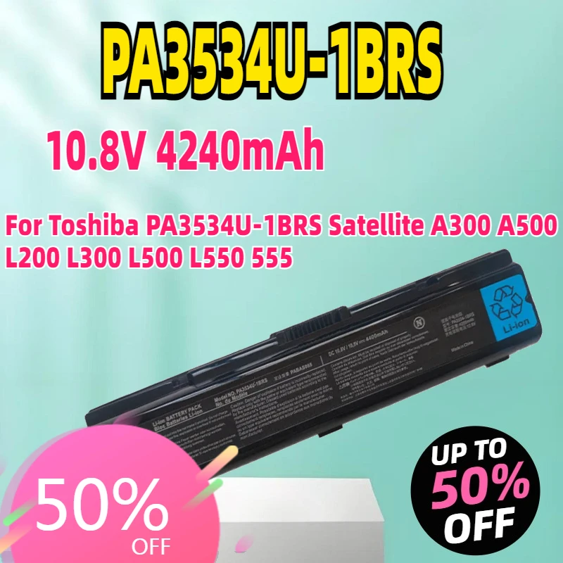 

New 4240mAh PA3534 PA3534U-1BRS Laptop Battery For Toshiba PA3534U-1BRS Satellite A300 A500 L200 L300 L500 L550 555