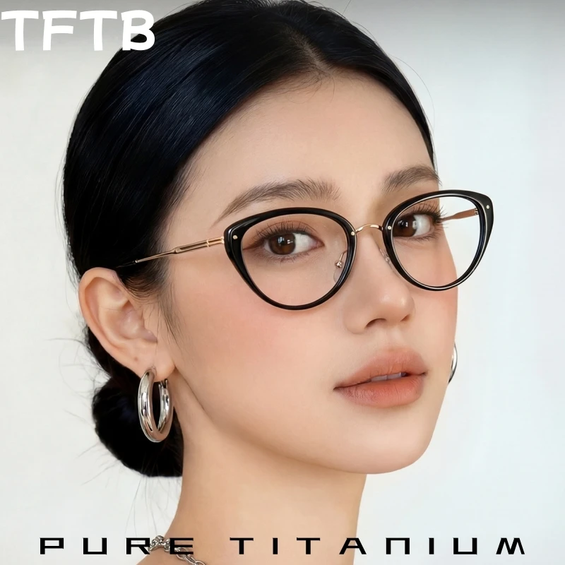 

TFTB 2026 New Luxury Pure Titanium Women's Retro Cat Eye Glasses Ultra Light Wide Edge Design Fashionable Eyeglasses Frame 31045