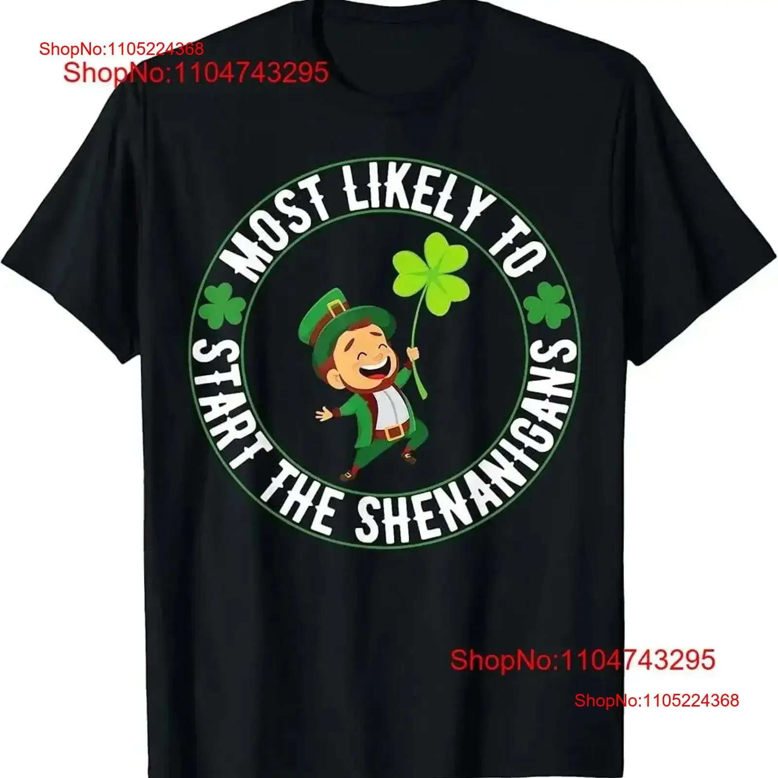St Patricks day Shamrock Most Likely To Start The Shenanigan T Shirt vintage Washed Casual Top For Everyday Wear Comfortable