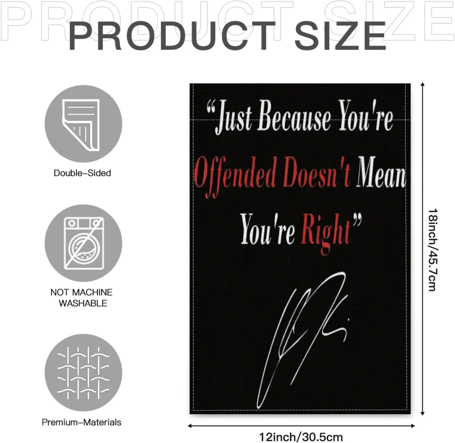 فقط لأنك نارية لا يعني أنت العلم الصحيح، 12 × 18 بوصة مثالية لعرض St DDN الفريد من نوعه #3