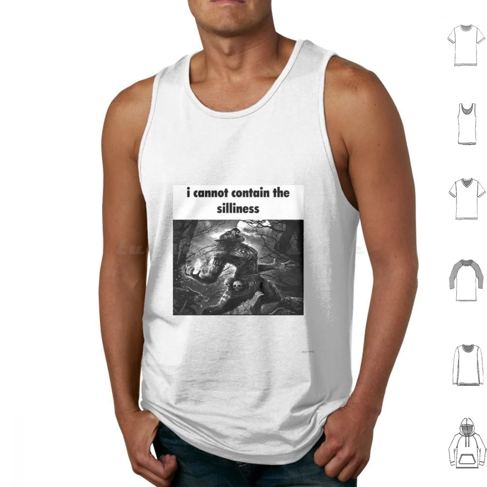 I Cannot Contain The Silliness Wolf Meme Tank Tops Vest Sleeveless Wolf Wolf Meme Werewolf Werewolf Meme Silly Quirky Random