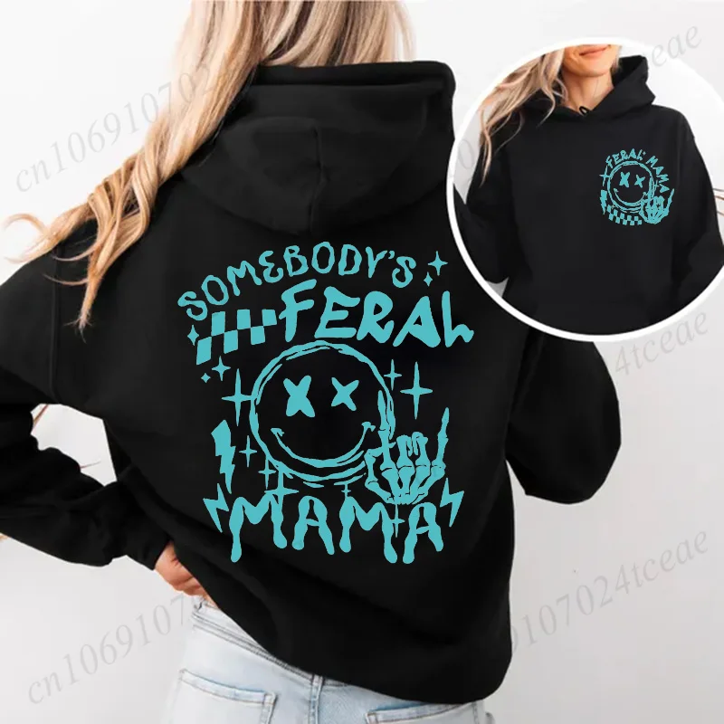 

Gift for Feral Mom Pullover Hoodies Somebody's Feral Mama Hoody Sarcastic Trendy Mom Women's Sweatshirts Long Sleeve Y2k Clothes