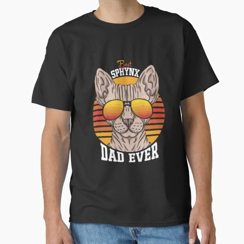 

Sphynx cat dad ever getting Funny magical cats cute pet Gift T shirt for men large size Adult Tops S-6XL mens clothing