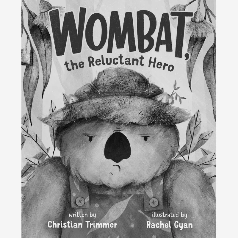 

Rachel GyanWombat The Reluctant Hero Christian Trimmer Roaring Brook Press 9781250788573 Book