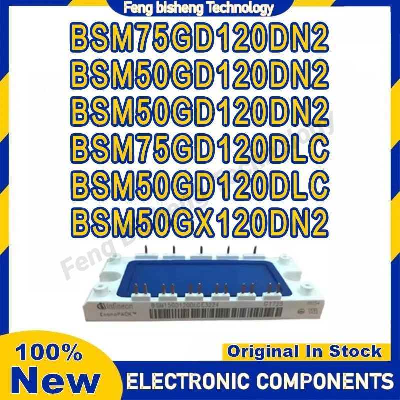 

BSM75GD120DLC BSM50GD120DN2E BSM75GD120DN2 BSM50GD120DN2 BSM50GD120DLC BSM50GX120DN2 New original