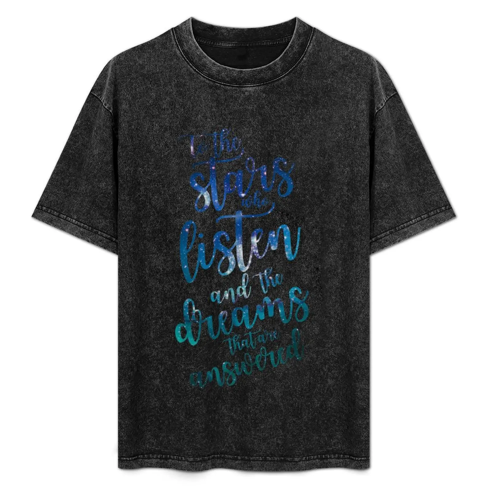 

To the stars who listen and the dreams that are answered T-Shirt No Iron Casual Short Sleeve Top