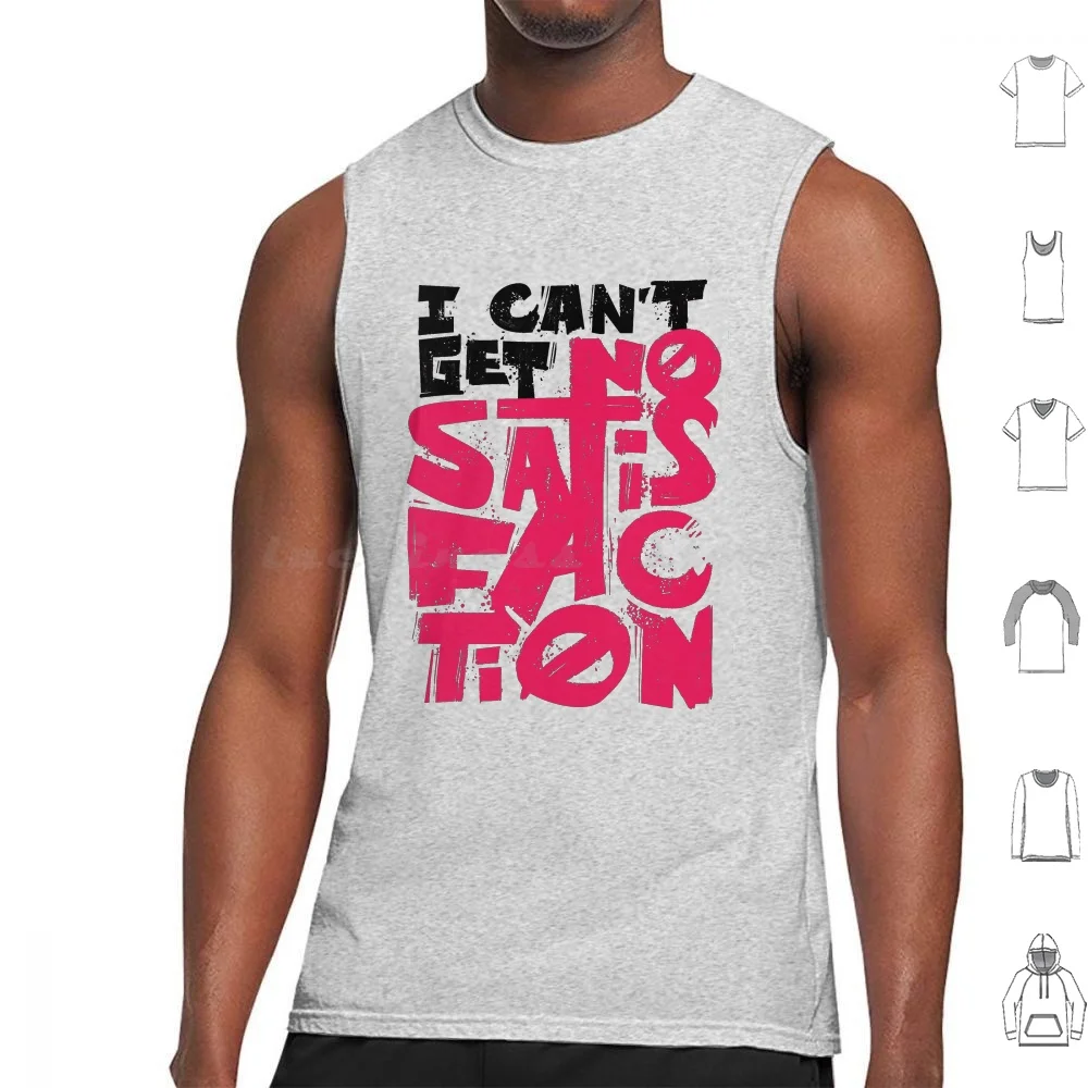 Satisfaction Tank Tops Vest Sleeveless Typography Handlettering Lettering Type Inspiration Quote Satisfy Emotion Stop