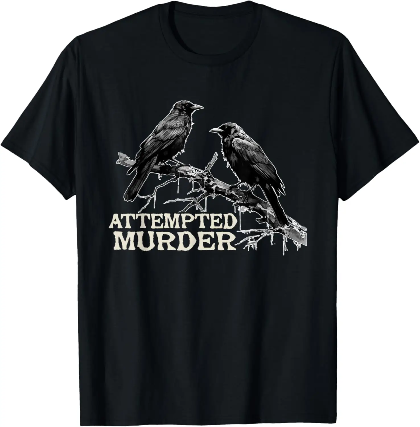 Funny Attempted Murder Crow T-Shirt