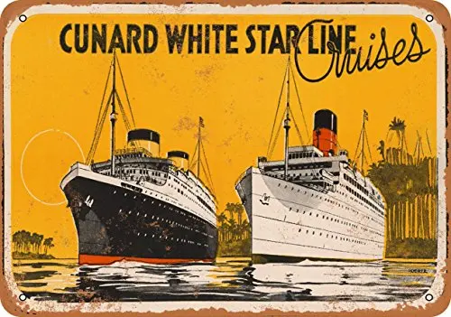 Metal Sign - 1921 Cunard White Star Line Cruises - Vintage Look Wall Decor for Cafe Bar Pub Home Beer Decoration Crafts
