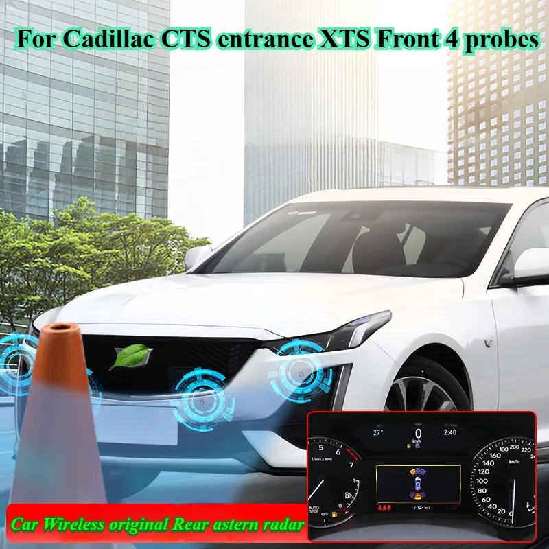 For Cadillac CTS entrance XTS Front 4 probes Car Wireless original Rear astern radar Reversing radar