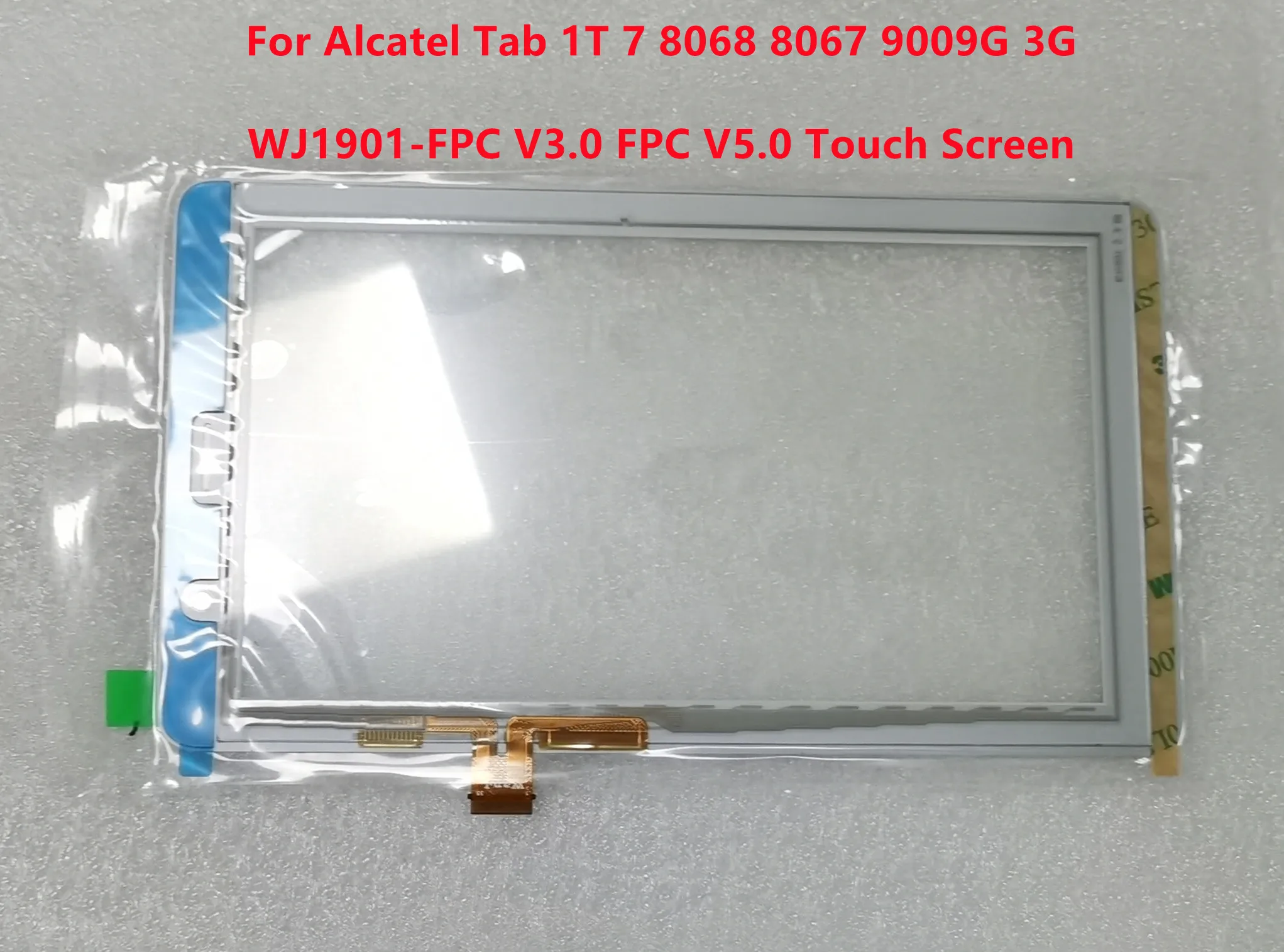 7'' Inch For Alcatel Tab 1T 7 8067 8068 9009G 3G WJ1901-FPC V3.0 FPC V5.0 Touch Screen Panel Sensor Glass Digitizer 100% Tested