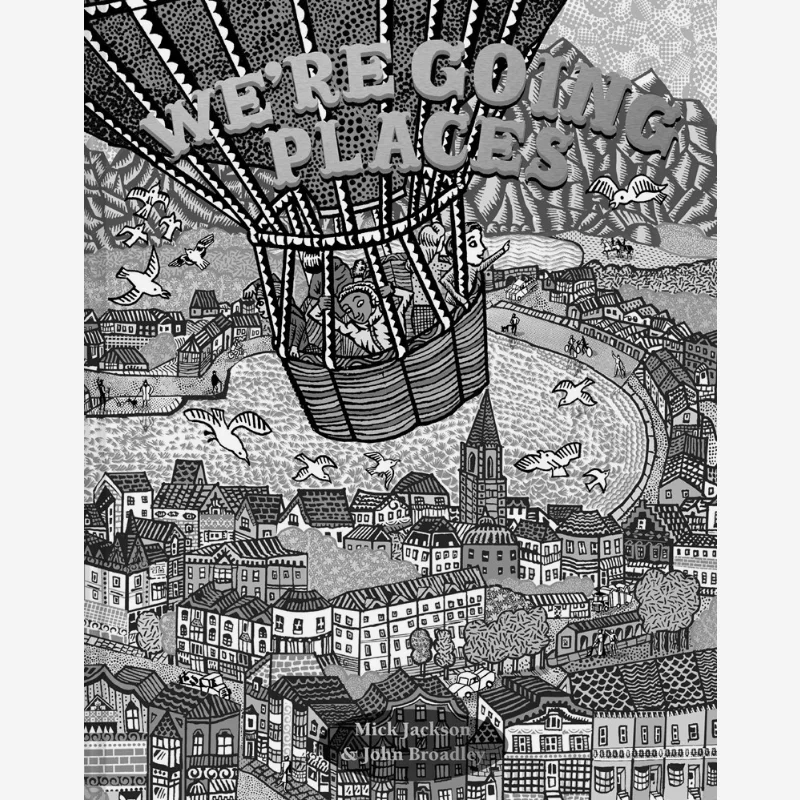 

Mick JacksonWere Going Places Книги-павильон Джон Бродли Мик Джексон 9781843654971 Книга