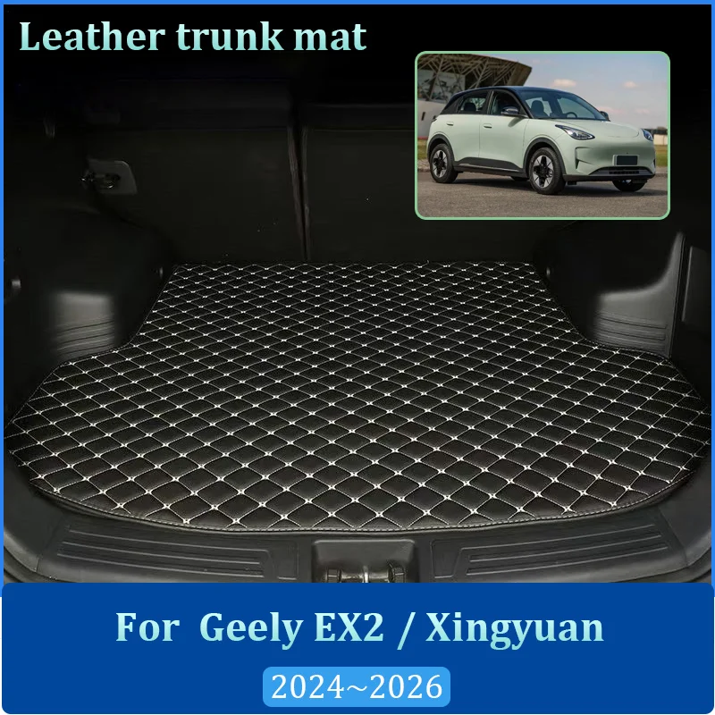 For Geely EX2 Xingyuan E22H 2024 2025 2026 Leather Cargo Area Mats Trunk Anti Dirty Easy Clean Liner Dedicated Car Accessories