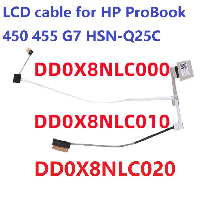 DD0X8NLC010 DD0X8NLC020 DD0X8NLC000 led lcd lvds cable for HP ProBook 450 455 G7 HSN-Q25C NEW