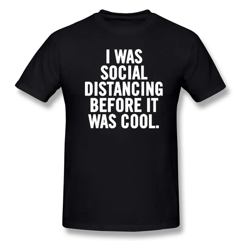 Social Distancing New Funny T Shirt Men Short Sleeves Hip Hop Oversized O-Neck Cotton T Shirts