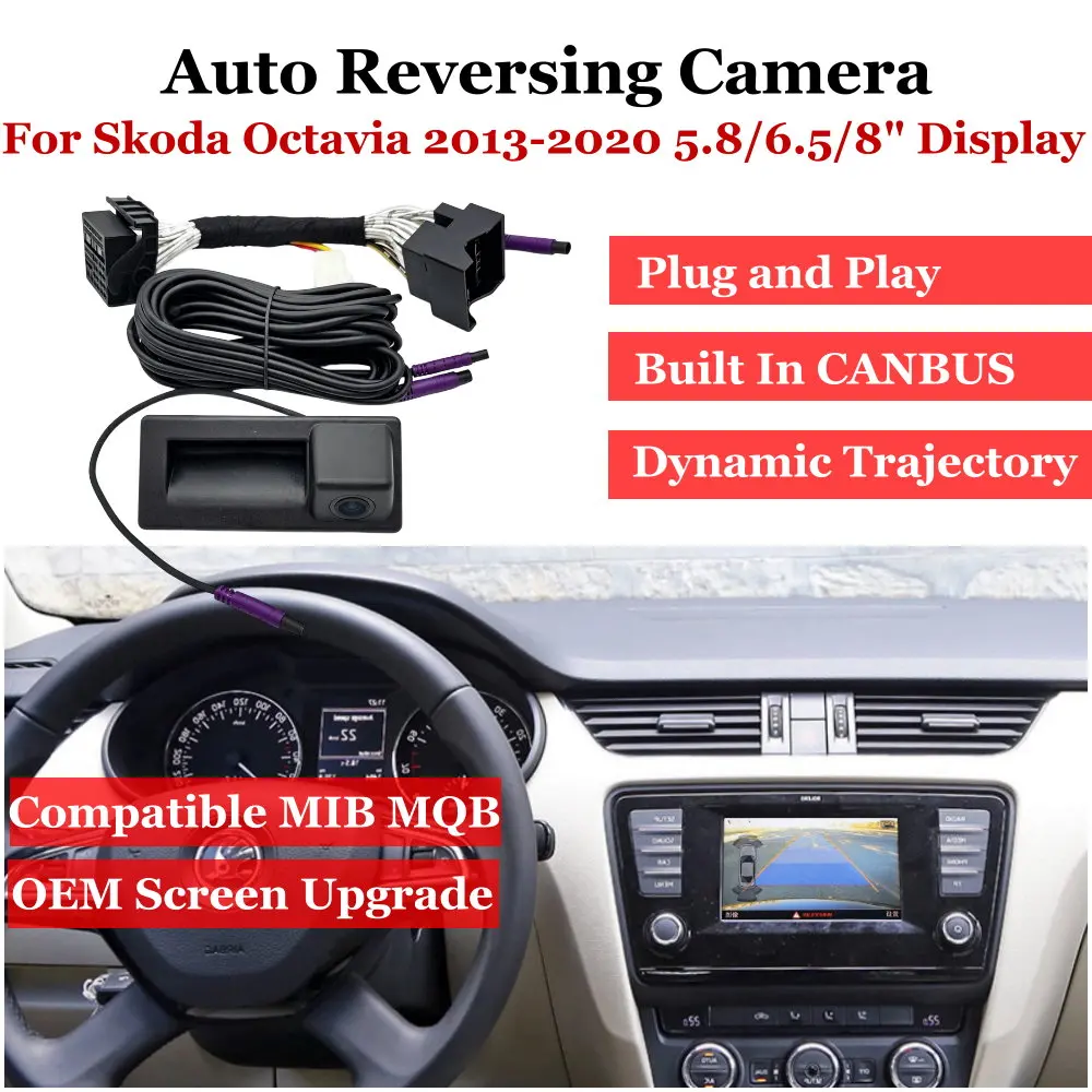 

Plug & Play Car Backup Camera For Skoda Octavia 5E 2014-2020 MIB MQB 6.5"/8" Screen Vehicle Reversing Image Upgrade Accessories