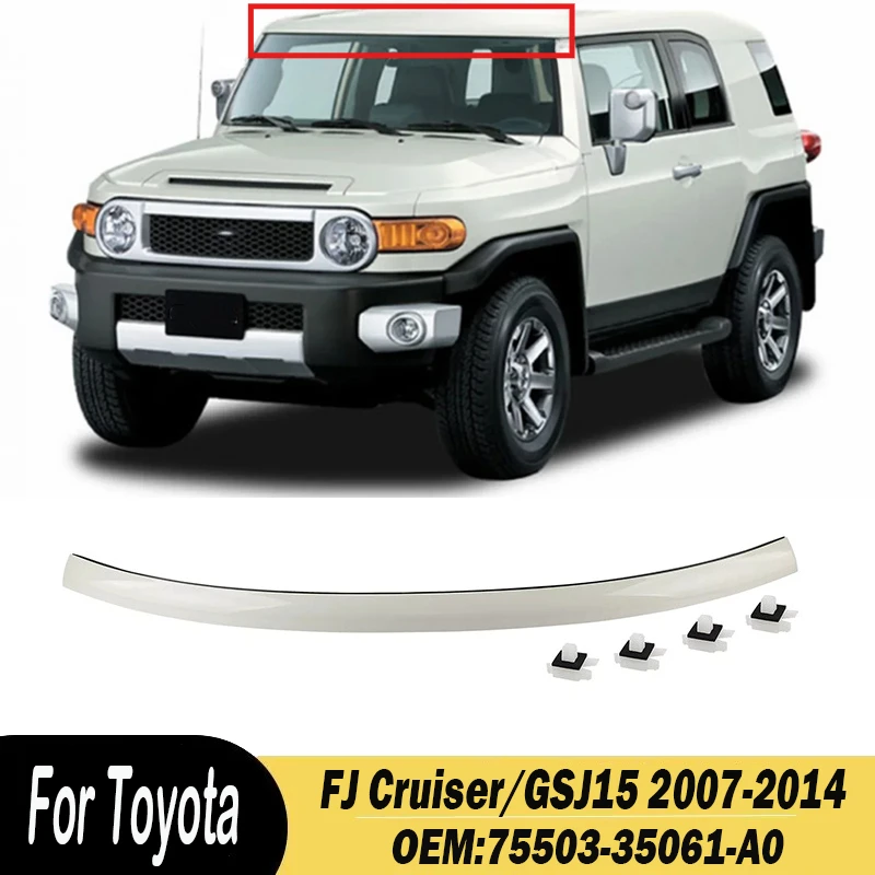 75503-35061-A0 Upper Outer Moulding Trim Front Top Windshield For 2007-2014 Toyota FJ Cruiser/GSJ15